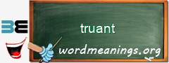 WordMeaning blackboard for truant